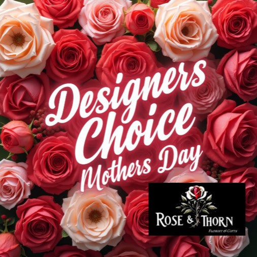 💐 Mother’s Day – Designer’s Choice